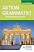 Produktbild Aktion Grammatik! Fourth Edition: German Grammar for A Level