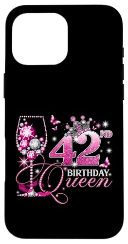 Happy 42nd Birthday Queen Pink Wine 42 Years Old Women �X�}�z�P�[�X iPhone 16 Pro Max �p
