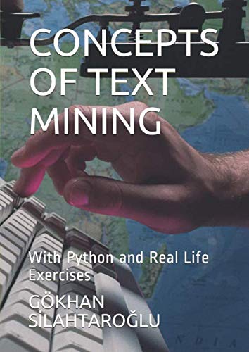 Amazon.com: CONCEPTS OF TEXT MINING: With Python and Real Life ...