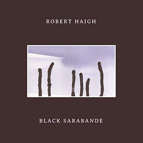 Album Art for Black Sarabande by Robert Haigh