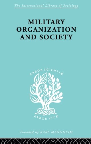 Military Organization and Society