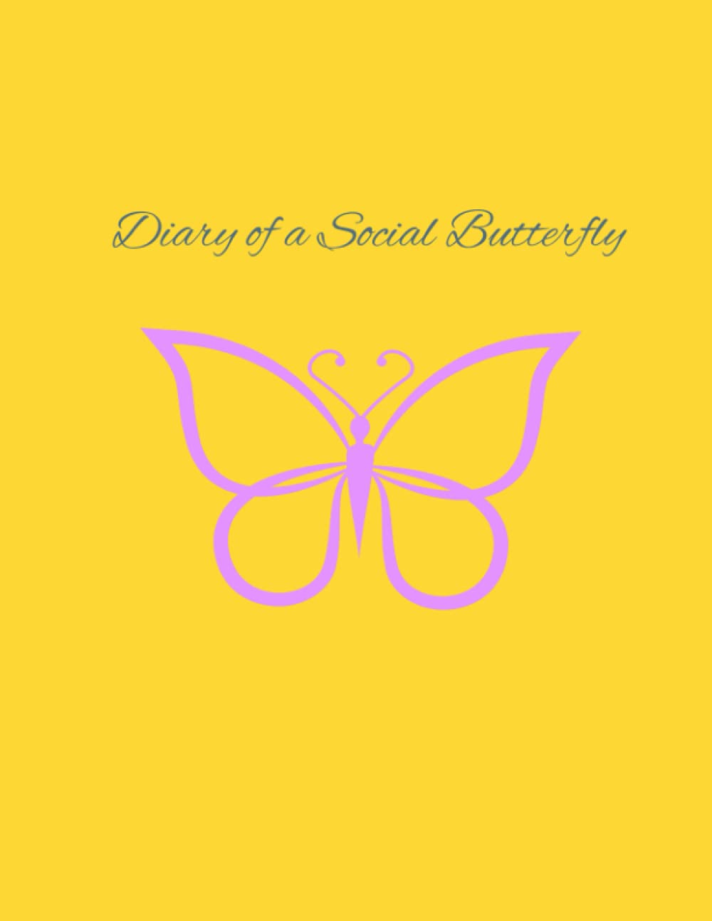 Diary of a Social Butterfly: Beautiful and Cute Butterfly Journal, Notebook, Diary... 100 pages for notes... 8.5 x 11 inches notebook.