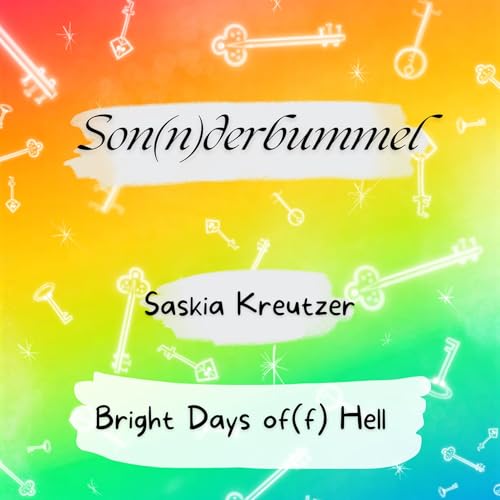 Son(n)derbummel - 10 - Bright Days of(f) Hell - Saskia Kreutzer