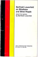 Berthold Lowenfeld on Blindness and Blind People: Selected Papers 0891281010 Book Cover
