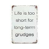 Letrero de estaño vintage con texto en inglés 'Life Is Too Short For Long Term Grudges', decoración de pared, letrero de metal, cita, pub, comedor, cafetería, póster para el hogar, bar, club, jardín,