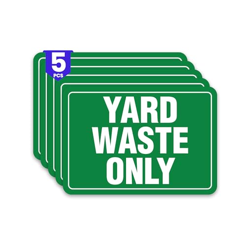 5 x Yard Waste Only Stickers for Trash Can Signs | 10 x 7 Waste Management Stickers | Self-adhesive UV-resistant Water-Proof Yard Waste Sticker