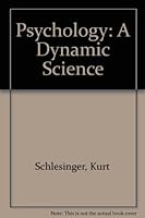 Psychology: A Dynamic Science 0697066207 Book Cover