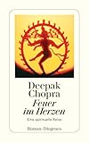 Feuer im Herzen: Eine sprituelle Reise (detebe) - Deepak Chopra Übersetzer: Ingrid Fischer-Schreiber 