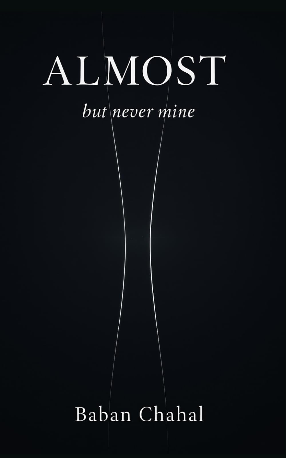 Almost: but never mine
