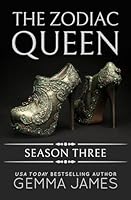The Zodiac Queen: Season Three (Zodiac Queen Seasons) B0BKCQ32M3 Book Cover