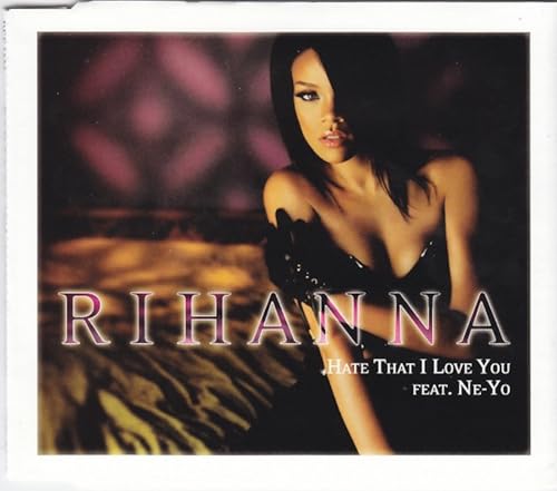Hate That I Love You [Import]