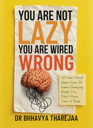 You Are Not Lazy, You Are Wired Wrong!