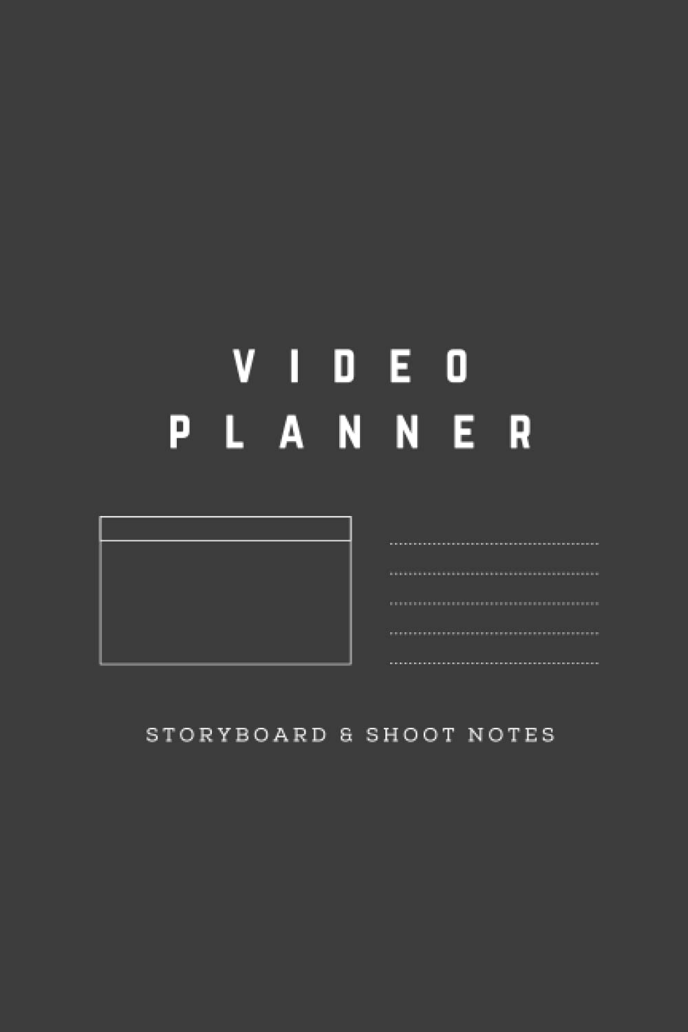 Video Planner - Storyboard & Shoot Notes Handbook: A notebook for video production & creators