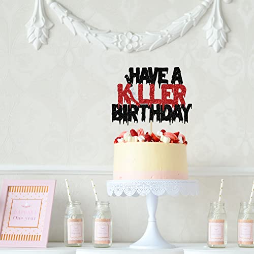 Black Glitter Have A Killer Birthday Cake Topper, Friday The 13Th Birthday Party Decorations, Halloween Horror Movie Themed Birthday Party Decorations #TOP4
