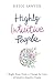 Highly Intuitive People: 7 Right-Brain Traits to Change the Lives of Intuitive-Sensitive People