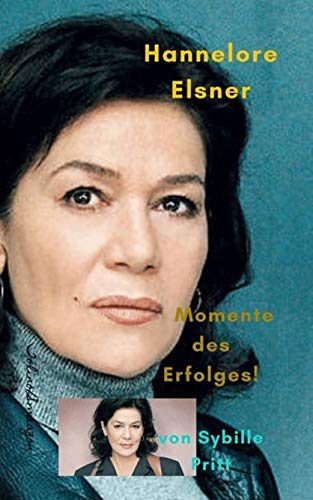 Hannelore Elsner : Momente des Erfolges! (German Edition)