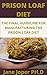 PRISON LOAF DIET: THE FINAL GUIDELINE FOR MANUFACTURING THE PRISON LOAF DIET (English Edition)