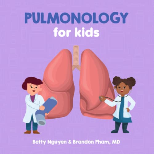 Pulmonology for Kids: A Fun Picture Book About the Respiratory System for Children (Gift for Kids, Teachers, and Medical Students) (Medical School for Kids)