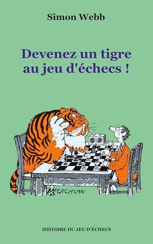 Devenez un tigre au jeu d'échecs !