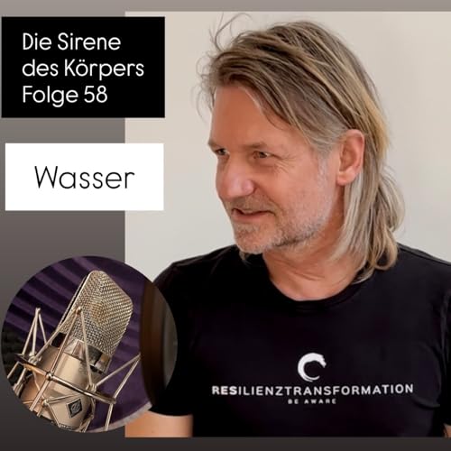 Page de couverture de Die Sirene des Körpers - Folge 58 - Wasser