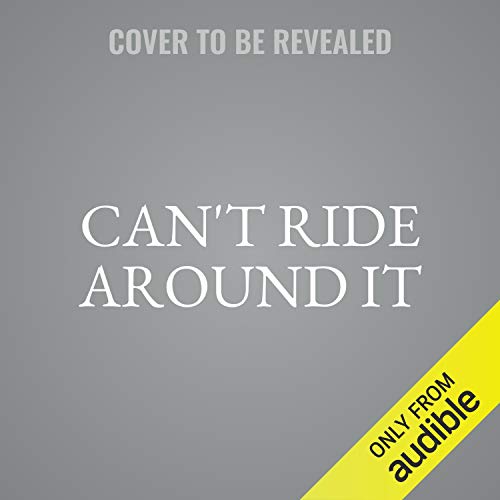 Cover art for Can't Ride Around It