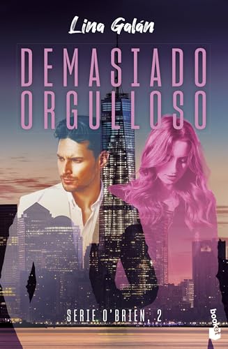 Demasiado orgulloso (Serie O'Brien, 2) (Erótica)