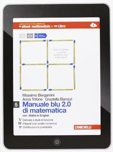  Manuale blu 2.0 di matematica. Multimediale. Per le Scuole superiori. Con e-book. Con espansione online (Vol. 5)