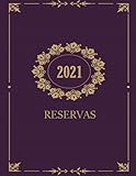  Reservas 2021: Agenda de reservas de mesas de cafetería y bistró  Del visitante del restaurante  1 día en 1 página, gran formato A4