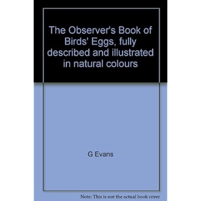 The Observer's Book of Birds' Eggs, fully described and illustrated in natural colours