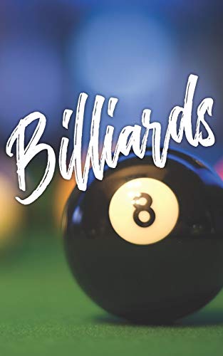 Billiards: Notebook of Pool Table Diagrams for practice and drills. Billiards Training Journal