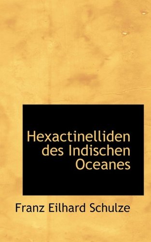 Hexactinelliden Des Indischen Oceanes