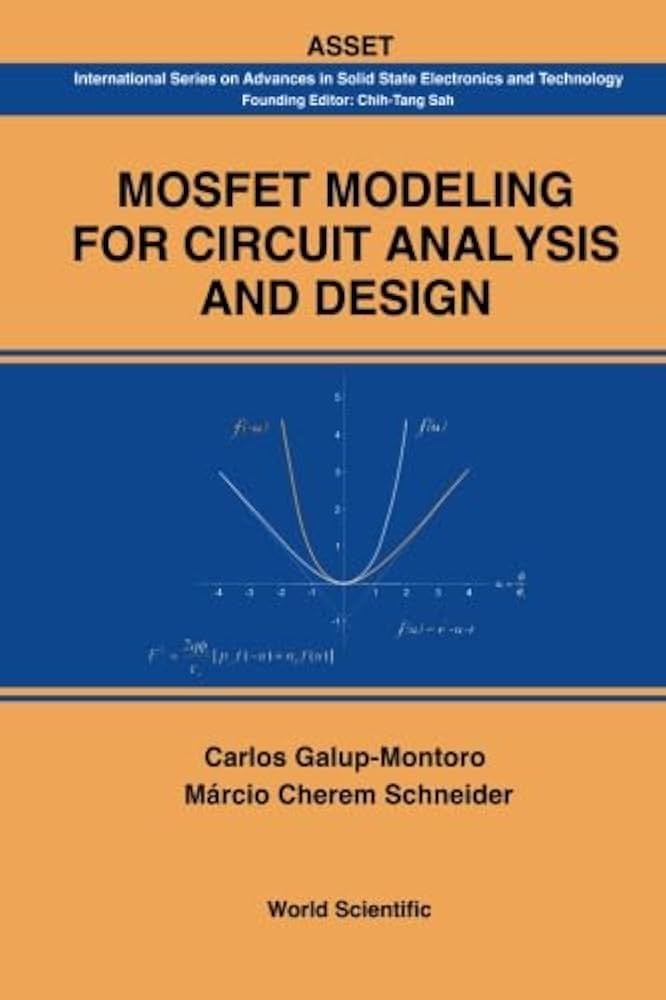 Mosfet Modeling for Circuit Analysis And Design (International Series on Advances in Solid State Electronics and Technology) [ハードカバー] Galup-Montoro， Carlos; Schneider， Marcio Cherem MOSFET MODELING FOR CIRCUIT ANALYSIS AND DESIGN