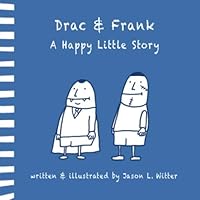 Drac & Frank A Happy Little Story 169523264X Book Cover