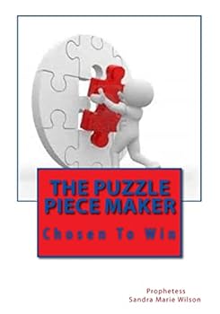 Paperback The Puzzle Piece Maker: Chosen To Win Book