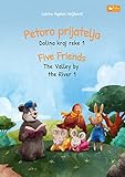 Petoro prijatelja - Dolina kraj reke 1 : Five Friends - The Valley by the River 1: Bilingual children's book picture book Serbian - English (The Valley ... River : Dolina kraj reke) (English Edition)