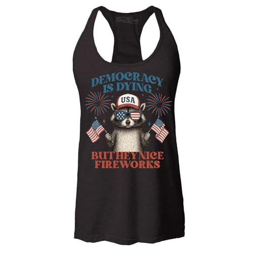 Democracy is Dying but Hey Nice Fireworks 4th of July Raccoon Women's Racerback Tank Top Large Heather Black