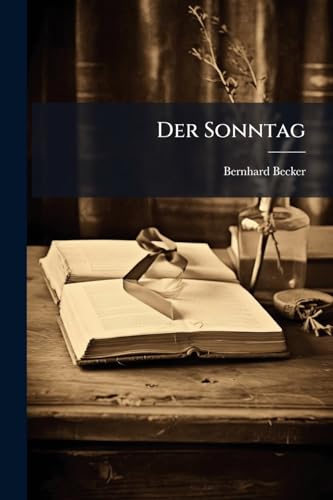  Der Sonntag: Ein Trasctat...
