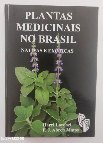Plantas Medicinais No Brasil: Nativas E Exóticas