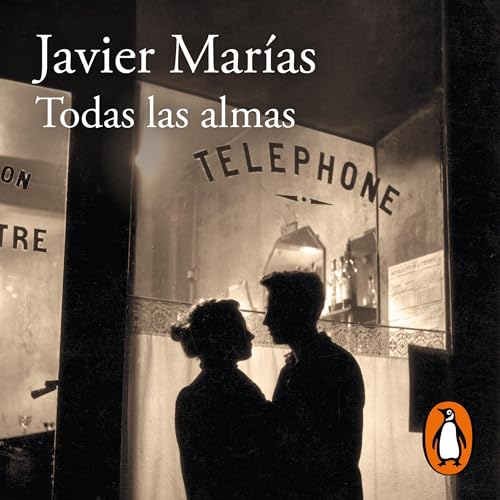 Todas las almas [All Souls] Audiolibro Por Javier Marías arte de portada