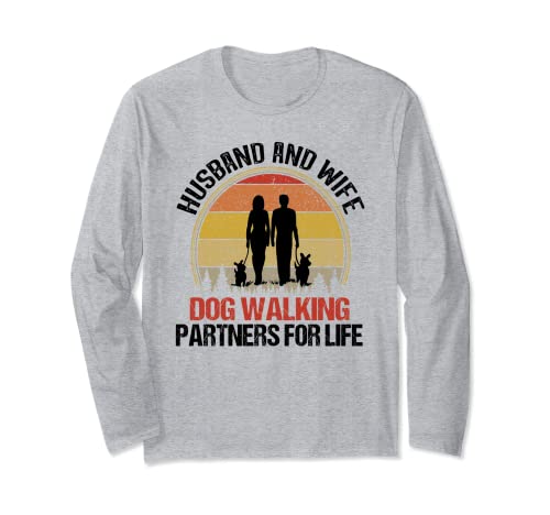 Husband & Wife Dog Walking Partners For Life Couple Dog Walk Long Sleeve T-Shirt, Grey