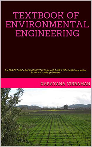 TEXTBOOK OF ENVIRONMENTAL ENGINEERING: For BE/B.TECH/BCA/MCA/ME/M.TECH/Diploma/B.Sc/M.Sc/BBA/MBA/Com