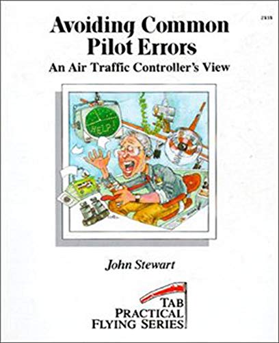Télécharger Avoiding Common Pilot Errors: An Air Traffic Controller's View PDF