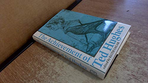The Achievement of Ted Hughes.