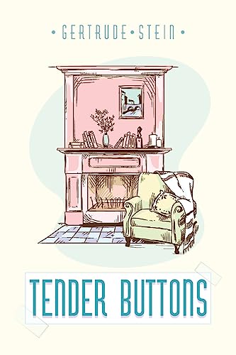 Tender Buttons 1512382140 Book Cover
