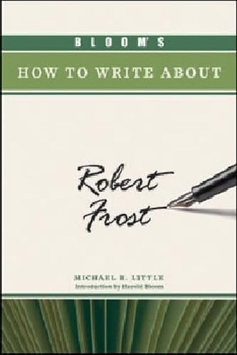 Buy Bloom's How to Write About Robert Frost (Bloom's How to Write About Literature) — BookShops.in