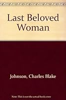 Last Beloved Woman 1884505007 Book Cover