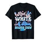 Red White Blue Dialysis Crew Dialysis Nurse 4th Of July T-Shirt