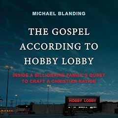The Gospel According to Hobby Lobby Audiolibro Por Michael Blanding arte de portada