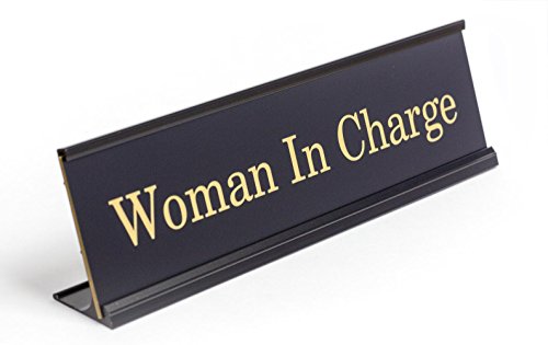 Woman in Charge - Desk Plate Gag Gift for Boss