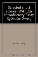 Selected short stories: With An Introductory Essay By Stefan Zweig B0006AVIGY Book Cover